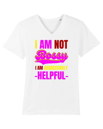 I Am Not Bossy I Am Aggressively  White