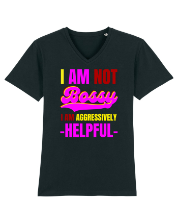 I Am Not Bossy I Am Aggressively  Black