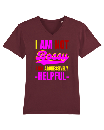 I Am Not Bossy I Am Aggressively  Burgundy