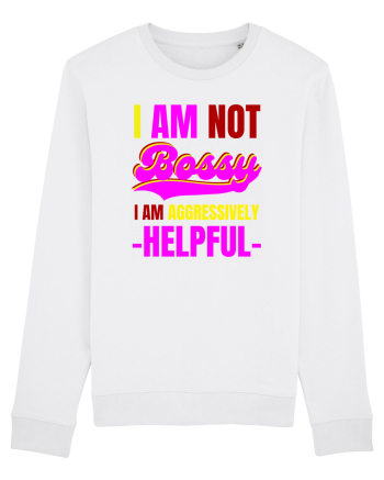 I Am Not Bossy I Am Aggressively  White