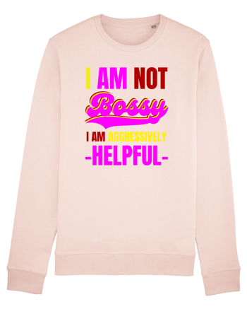 I Am Not Bossy I Am Aggressively  Candy Pink