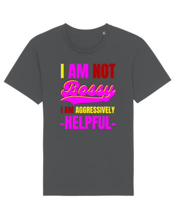 I Am Not Bossy I Am Aggressively  Anthracite