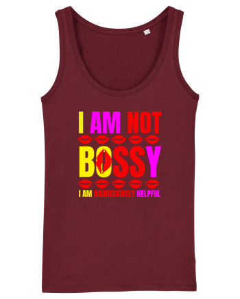 I Am Not Bossy I Am Aggressively  Burgundy