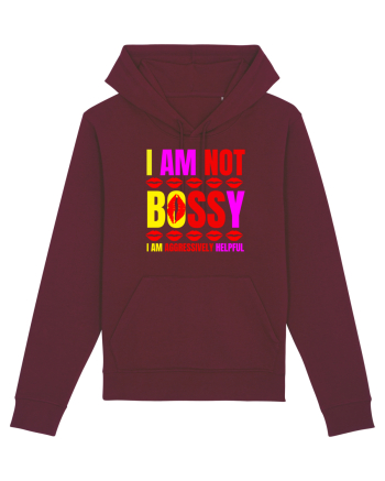 I Am Not Bossy I Am Aggressively  Burgundy