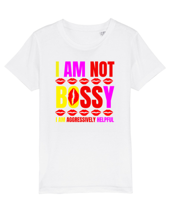 I Am Not Bossy I Am Aggressively  White