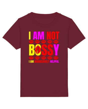 I Am Not Bossy I Am Aggressively  Burgundy