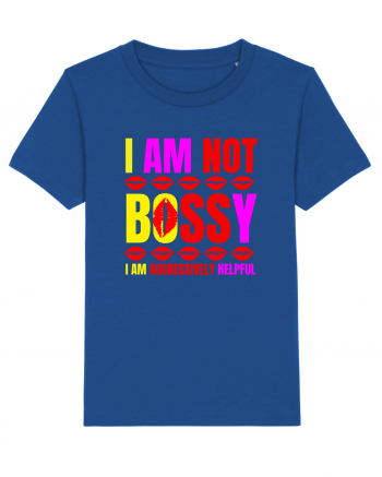 I Am Not Bossy I Am Aggressively  Majorelle Blue