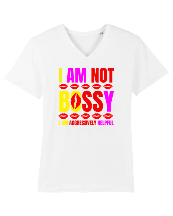 I Am Not Bossy I Am Aggressively  White