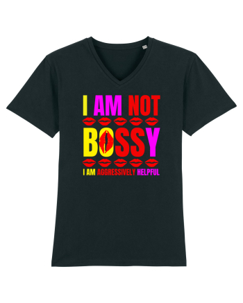 I Am Not Bossy I Am Aggressively  Black