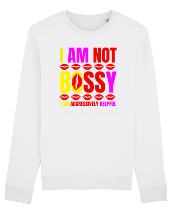 I Am Not Bossy I Am Aggressively  White