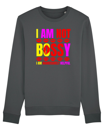 I Am Not Bossy I Am Aggressively  Anthracite