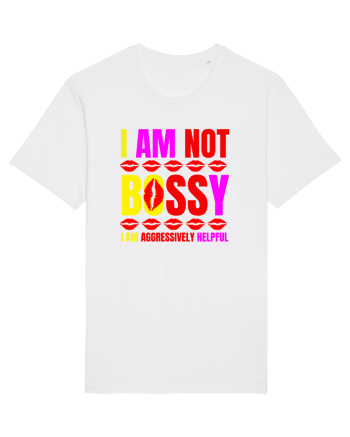 I Am Not Bossy I Am Aggressively  White