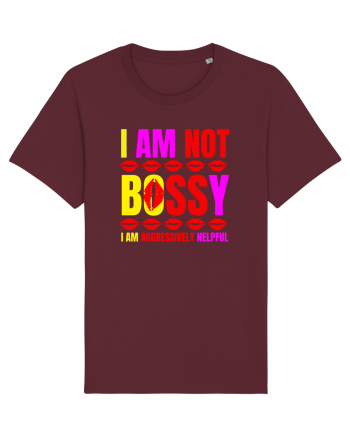I Am Not Bossy I Am Aggressively  Burgundy