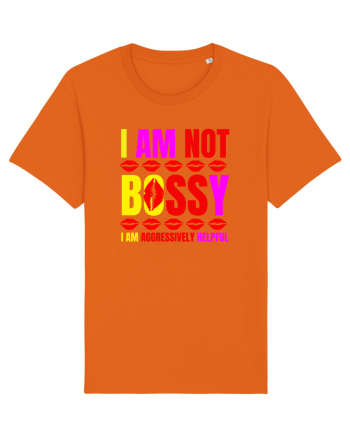 I Am Not Bossy I Am Aggressively  Bright Orange