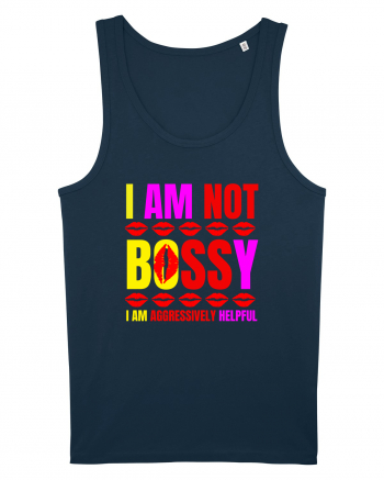 I Am Not Bossy I Am Aggressively  Navy