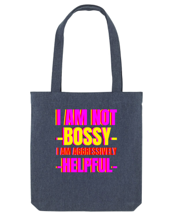 I Am Not Bossy I Am Aggressively  Midnight Blue