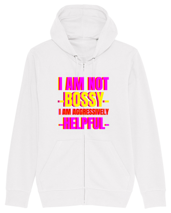 I Am Not Bossy I Am Aggressively  White
