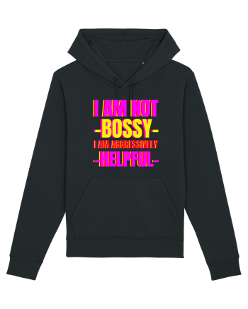 I Am Not Bossy I Am Aggressively  Black