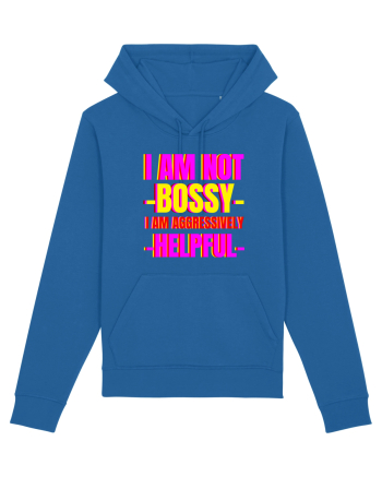 I Am Not Bossy I Am Aggressively  Royal Blue