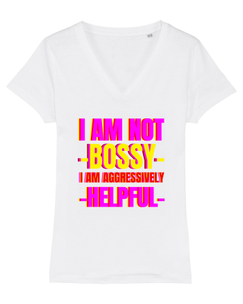I Am Not Bossy I Am Aggressively  White