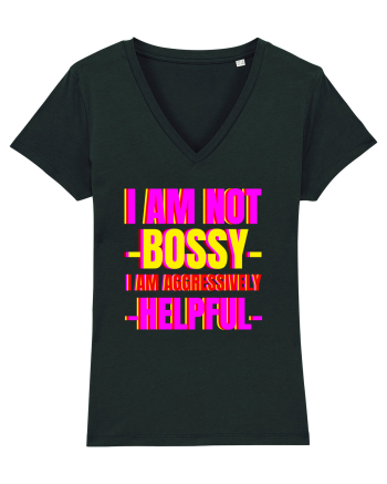 I Am Not Bossy I Am Aggressively  Black