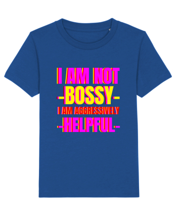 I Am Not Bossy I Am Aggressively  Majorelle Blue