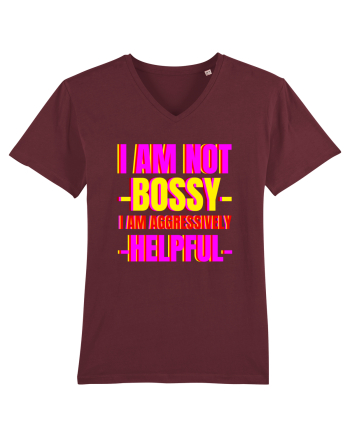 I Am Not Bossy I Am Aggressively  Burgundy