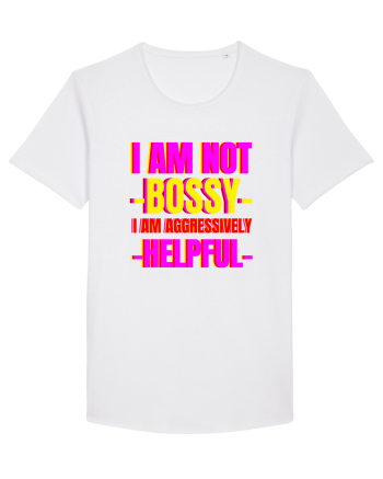 I Am Not Bossy I Am Aggressively  White