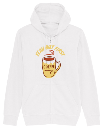 Yeah But First Coffee White