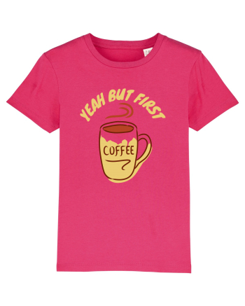 Yeah But First Coffee Raspberry