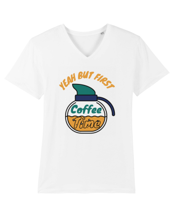 Yeah But First Coffee White