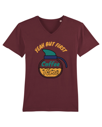 Yeah But First Coffee Burgundy