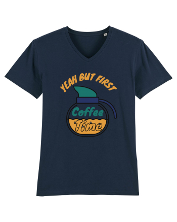 Yeah But First Coffee French Navy