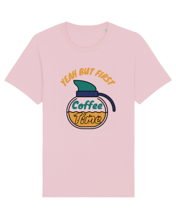 Yeah But First Coffee Cotton Pink