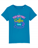 Yeah But First Coffee Tricou mânecă scurtă  Copii Mini Creator