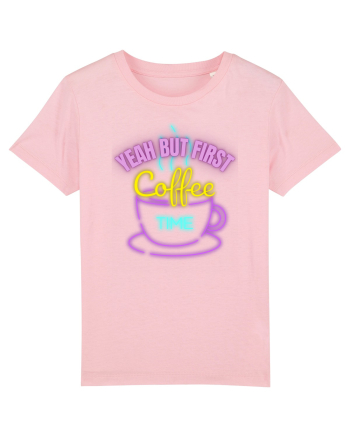 Yeah But First Coffee Cotton Pink