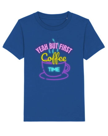 Yeah But First Coffee Majorelle Blue