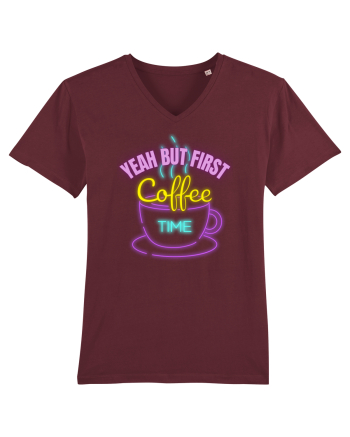 Yeah But First Coffee Burgundy