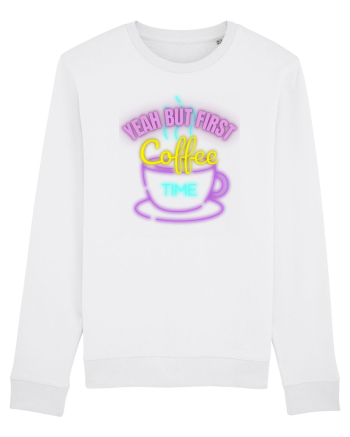 Yeah But First Coffee White