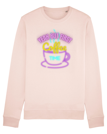 Yeah But First Coffee Candy Pink