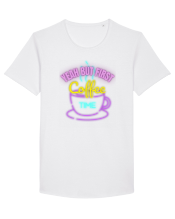 Yeah But First Coffee White