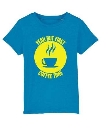 Yeah But First Coffee Azur