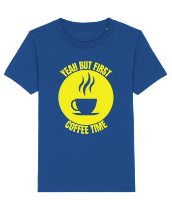 Yeah But First Coffee Majorelle Blue