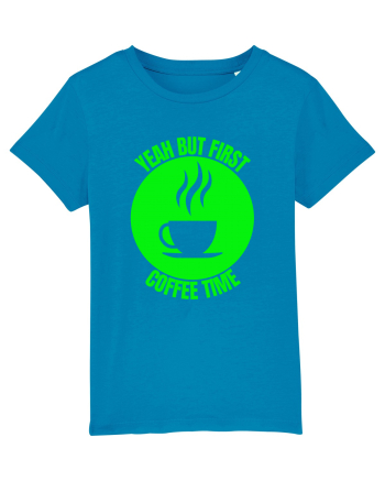 Yeah But First Coffee Azur
