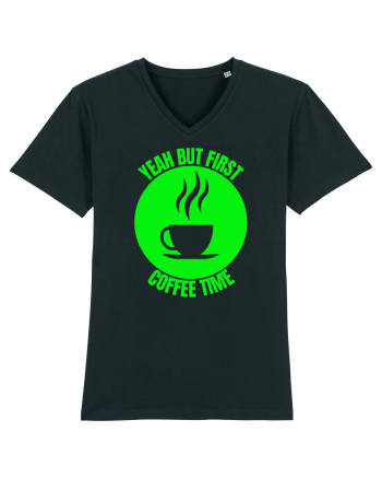 Yeah But First Coffee Black