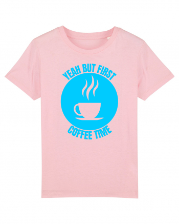 Yeah But First Coffee Cotton Pink