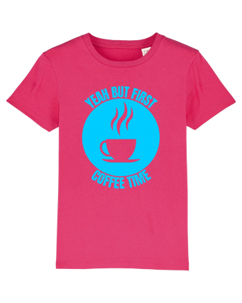 Yeah But First Coffee Raspberry