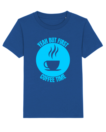 Yeah But First Coffee Majorelle Blue
