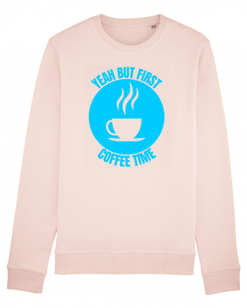 Yeah But First Coffee Candy Pink
