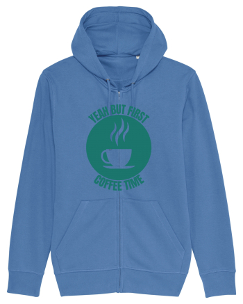 Yeah But First Coffee Bright Blue
